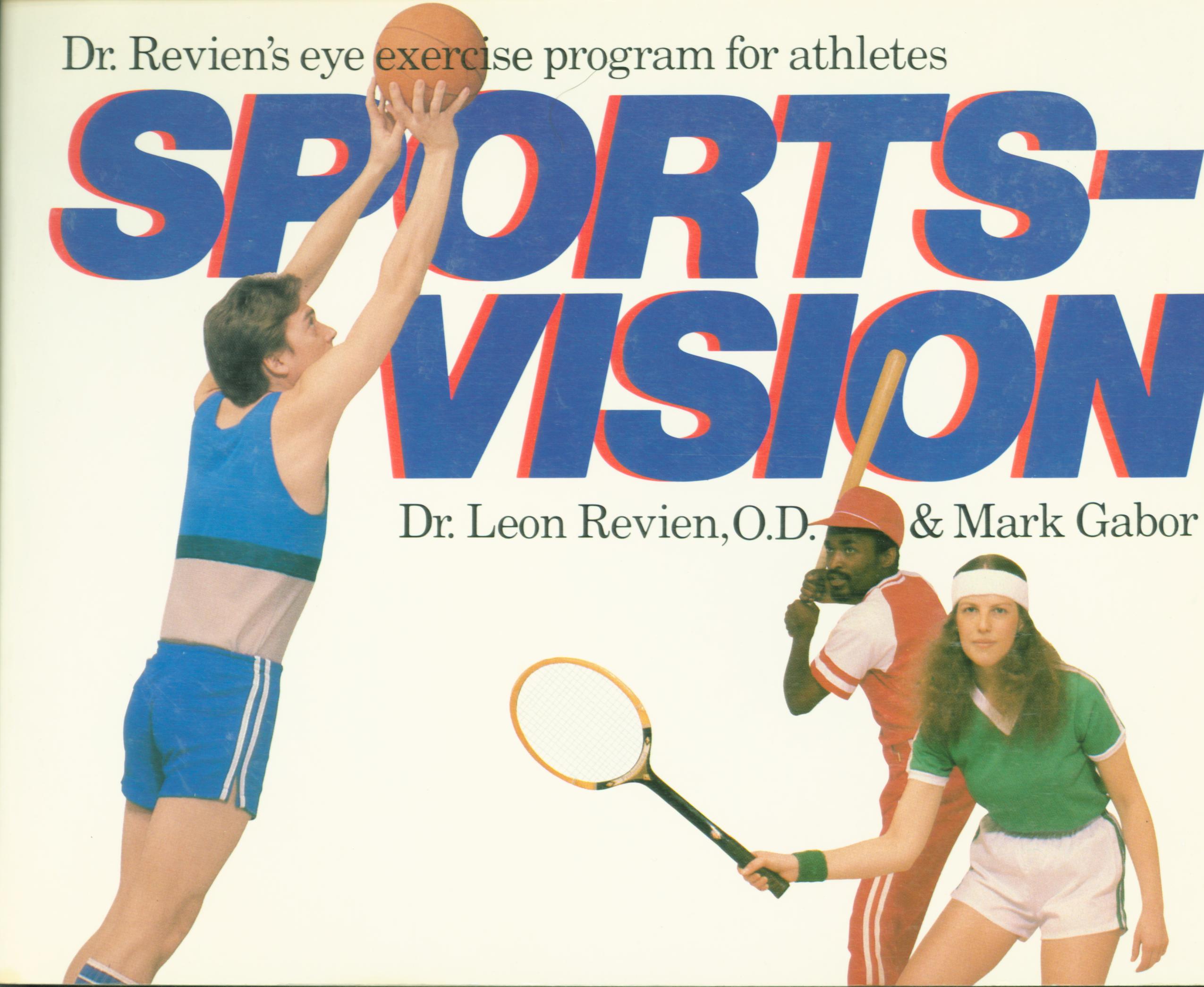 SPORTS-VISION: Dr. Revien's eye exercise program for athletes.